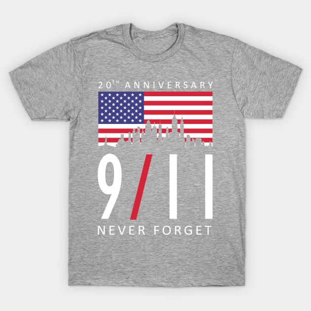 9/11 Never Forget 20th Anniversary T-Shirt by makram